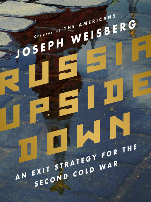 Title details for Russia Upside Down by Joseph Weisberg - Available